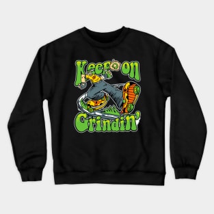 Keep on Grindin v2 Crewneck Sweatshirt